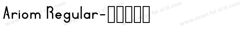 Ariom Regular字体转换